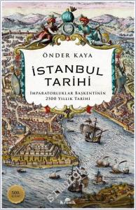 İstanbul Tarihi - İmparatorluklar Başkentinin 2500 Yıllık Tarihi -        2024