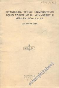İstanbul Teknik Üniversitesinin Açılış Töreni ve Bu Münasebetle Verilen Söylevler -