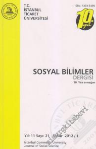 İstanbul Ticaret Üniversitesi Sosyal Bilimler Dergisi:                                   10. Yıla Armağan - 21      Bahar
