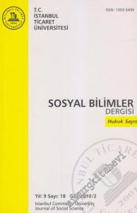 İstanbul Ticaret Üniversitesi Sosyal Bilimler Dergisi:                            Hukuk Sayısı - 18      Güz