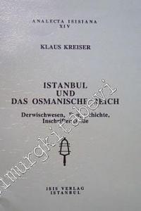 Istanbul und das Osmanische Reich : Derwischwesen, Baugeschichte, Inschriftenkunde -        1995