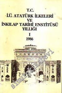 İstanbul Üniversitesi Atatürk İlkeleri ve İnkılap Tarihi Enstitüsü Yıllığı 1 1986 -