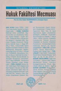 İstanbul Üniversitesi Hukuk Fakültesi Mecmuası - Prof. Dr. Hıfzı Veldet Velidedeoğlu Armağan Sayısı - Sayı: 1 - 4  LVI