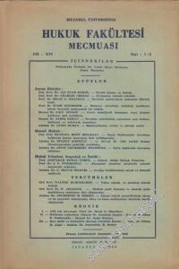 İstanbul Üniversitesi Hukuk Fakültesi Mecmuası - Sayı: 1 - 2  XVI     1950