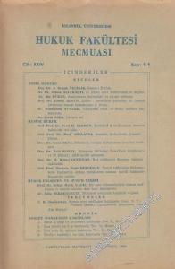 İstanbul Üniversitesi Hukuk Fakültesi Mecmuası - Sayı: 1 - 4  XXIV     1959