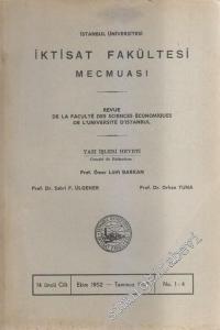 İstanbul Üniversitesi İktisat Fakültesi Mecmuası - Revue De La Faculte Des Sciences Economiques De L'Universite D'Istanbul - 1 - 4  14    Ekim - Temmuz