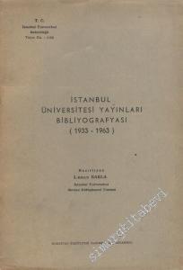 İstanbul Üniversitesi Yayınları Bibliyografyası 1933 - 1963 -