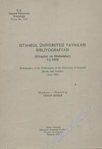 İstanbul Üniversitesi Yayınları  Bibliyografyası ( Kitaplar ve Makaleler ) Yıl 1976 -        1979