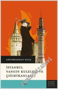 İstanbul Yangın Kuleleri ve Çığırtkanları  -        2022