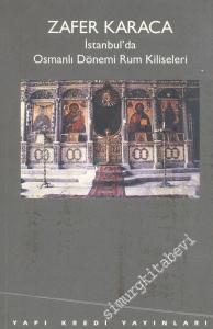İstanbul'da Osmanlı Dönemi Rum Kiliseleri -