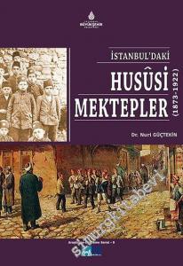 İstanbul'daki Hususi Mektepler 1873 - 1922 -        2015
