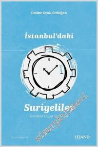 İstanbul'daki Suriyeliler : Gündelik Hayat ve Mekan -        2021