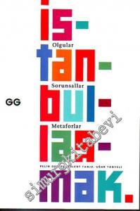 İstanbullaşmak Olgular, Sorunsallar, Metaforlar -