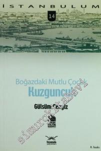 İstanbulum 14: Boğaz'daki Mutlu Çocuk Kuzguncuk -
