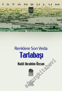 İstanbulum 52: Renklere Son Veda Tarlabaşı -        2010