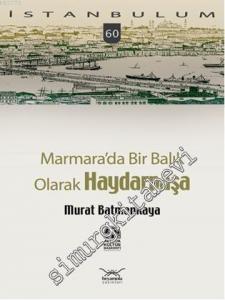 İstanbulum 60: Marmara'da Bir Balık Olarak Haydarpaşa -