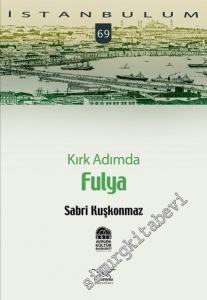 İstanbulum 69: Kırk Adımda Fulya -