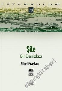 İstanbulum 70: Şile Bir Denizkızı -