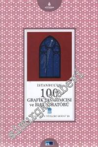 İstanbul'un 100 Grafik Tasarımcısı ve İllüstratörü -        2011