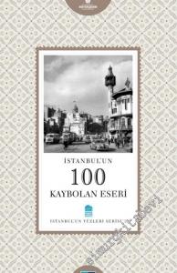 İstanbul'un 100 Kaybolan Eseri -        2014