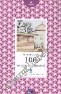 İstanbul'un 100 Mektebi ve Medresesi -