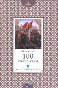 İstanbul'un 100 Önemli Olayı -