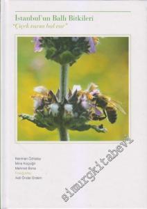 İstanbul'un Ballı Bitkileri “ Çiçek Varsa Bal Var” -