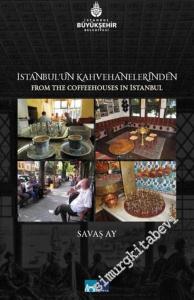 İstanbul'un Kahvehanelerinden - From the Coffeehouses in İstanbul -