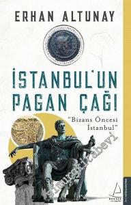 İstanbul'un Pagan Çağı : Bizans Öncesi İstanbul -        2021