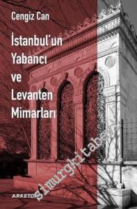 İstanbul'un Yabancı ve Levanten Mimarları -        2020