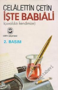 İşte Babıali ( Çuvaldızı Kendimize ) -        1991