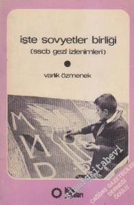 İşte Sovyetler Birliği (SSCB Gezi İzlenimleri) -