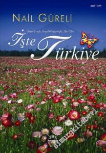 İşte Türkiye: İnsanlarıyla, Sosyal Değişimleriyle, Yöre Yöre -        2006