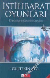 İstihbarat Oyunları: Entrikaların Karanlık Oyunları -        2007