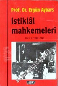 İstiklal Mahkemeleri, Cilt 1-2: 1920-1927 -