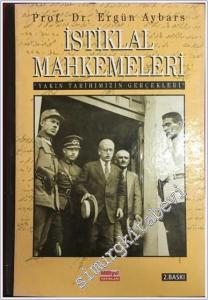 İstiklal Mahkemeleri - Yakın Tarihimizin Gerçekleri (1920 - 1927) -