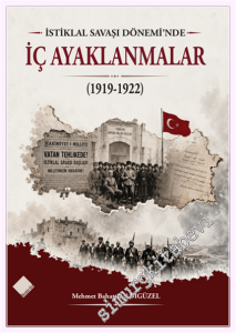 İstiklal Savaşı Dönemi'nde İç Ayaklanmalar (1919 - 1922) -         2026