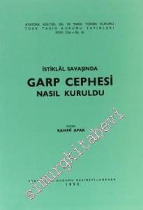 İstiklal Savaşında Garp Cephesi Nasıl Kuruldu? -        1990