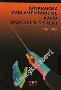 İstikrarsız Parlamentarizme Karşı Başkanlık Sistemi -        2001