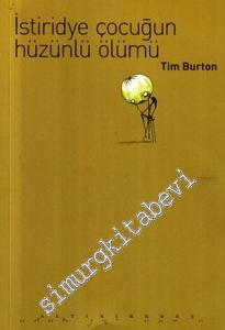 İstiridye Çocuğun Hüzünlü Ölümü, Diğer Hikâyeler -
