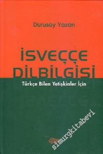 İsveçce Dilbilgisi: Türkçe Bilen Yetişkinler İçin -        2006