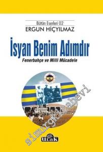İsyan Benim Adımdır: Fenerbahçe ve Milli Mücadele -