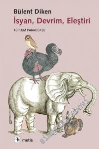 İsyan, Devrim, Eleştiri: Toplum Paradoksu -