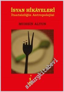 İsyan Hikayeleri : İtaatsizliğin Antropolojisi  -        2025