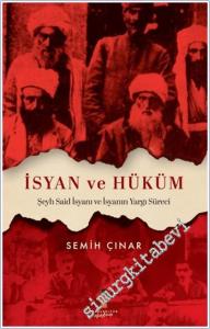 İsyan ve Hüküm - Şeyh Said İsyanı ve İsyanın Yargı Süreci -        2025