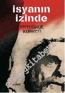 İsyanın İzinde -        2013