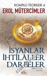 İsyanlar, İhtilaller, Darbeler - Komplo Teorileri 4 -