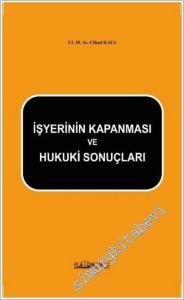 İşyerinin Kapanması ve Hukuki Sonuçlar -        2025