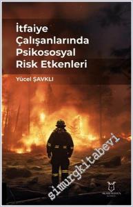 İtfaiye Çalışanlarında Psikososyal Risk Etkenleri -        2025