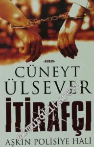 İtirafçı: Aşkın Polisiye Hali -